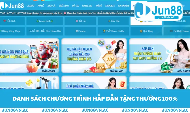 Khuyến Mãi JUN88 2 Danh sách chương trình hấp dẫn tặng thưởng 100%
