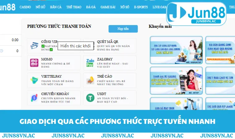 Câu Hỏi Thường Gặp JUN88 2 Giao dịch qua các phương thức trực tuyến nhanh