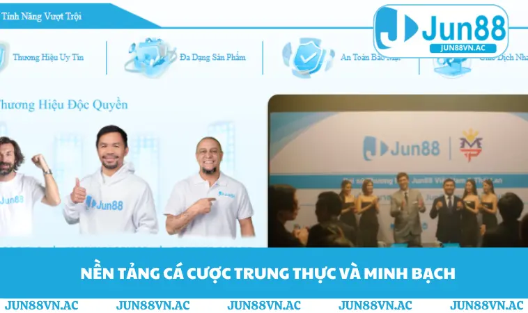 Giới Thiệu JUN88 2 Nền tảng cá cược trung thực và minh bạch