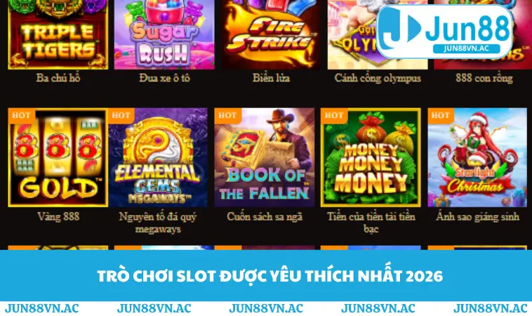 Trò chơi slot được yêu thích nhất 2026